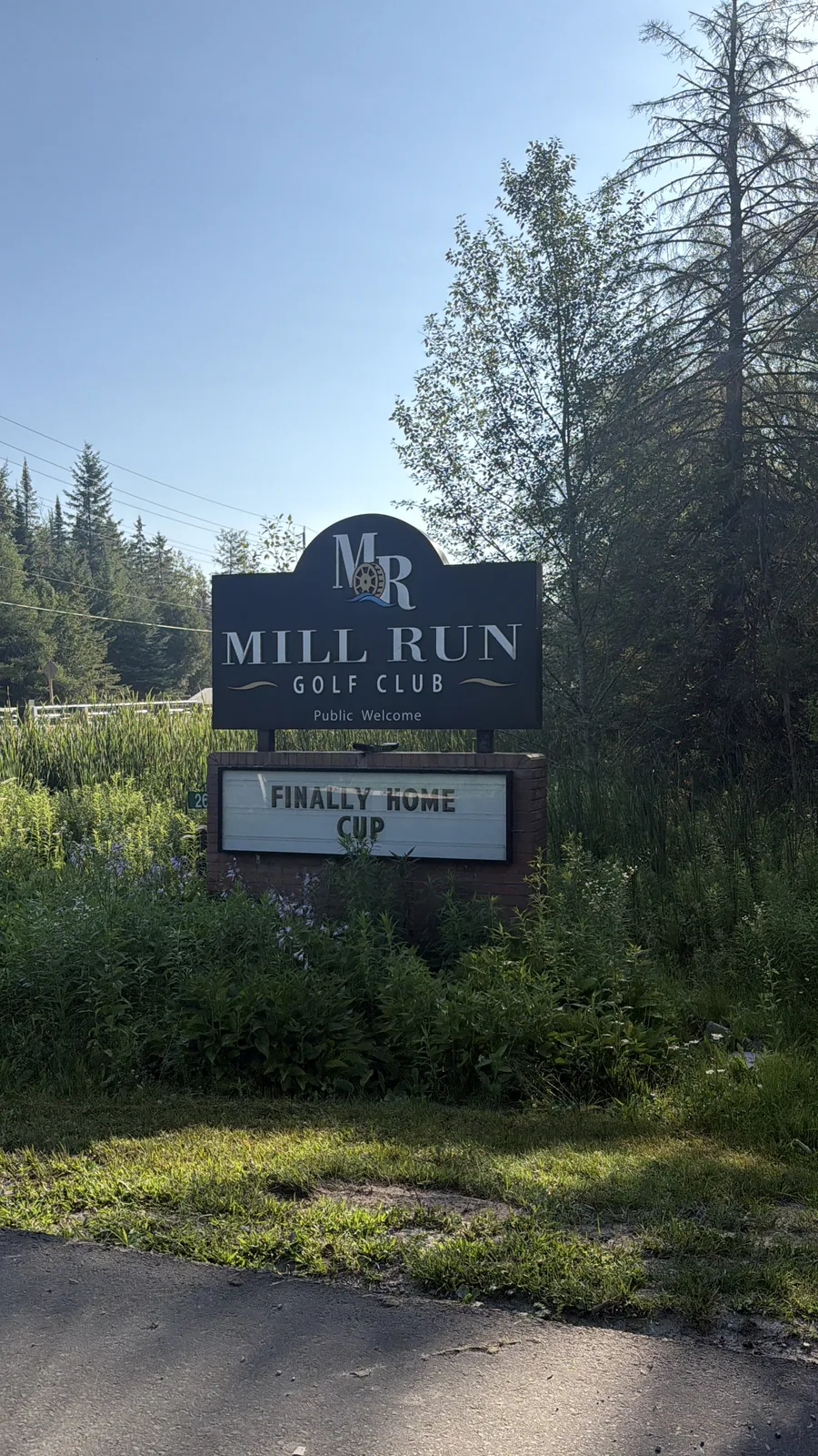 Mill Run Golf Club marquee sign displaying Finally Home Cup in Uxbridge, Ontario